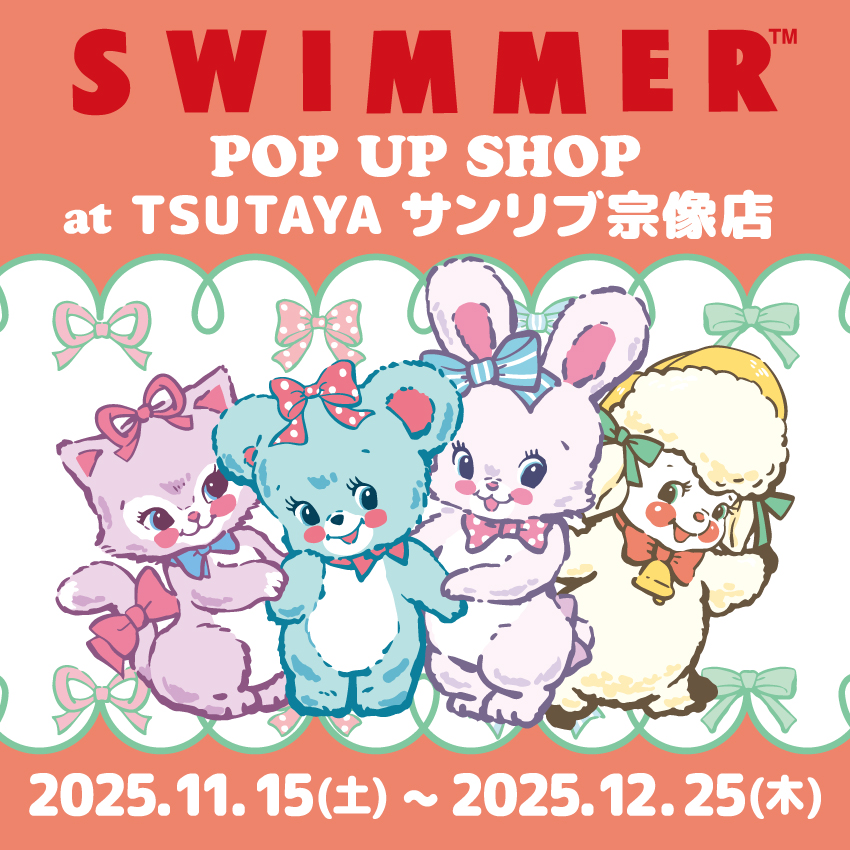 「SWIMMER」POP UP SHOP