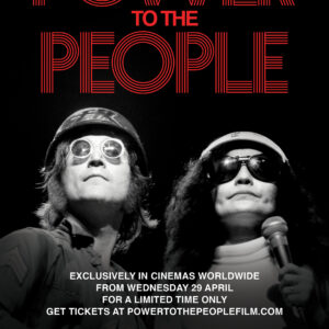 九州｜ジョン・レノン伝説ライブ映画『パワー・トゥ・ザ・ピープル』九州2劇場で上映 2026年4月29日〜