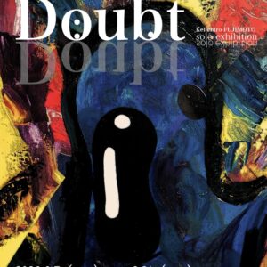 福岡｜藤本圭一郎 個展「Mr. Doubt」 “認識の揺らぎ”を問う絵画体験展 2026年6月7日開催