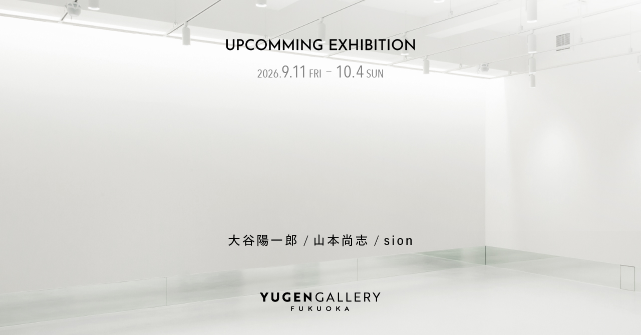 YUGEN Gallery FUKUOKAで「言葉と世界」開催　文字と言葉をテーマにした3人展